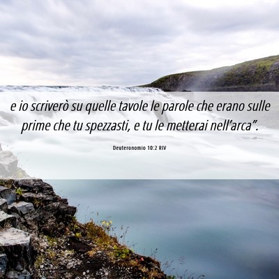 Picture 06 - Deuteronomio 10:2 RIV - e io scriverò su quelle tavole le parole che - Bible Verse Picture