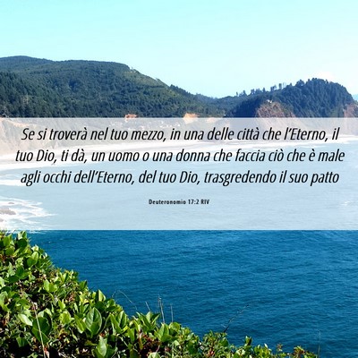 Picture 06 - Deuteronomio 17:2 RIV - Se si troverà nel tuo mezzo, in una delle città - Bible Verse Picture