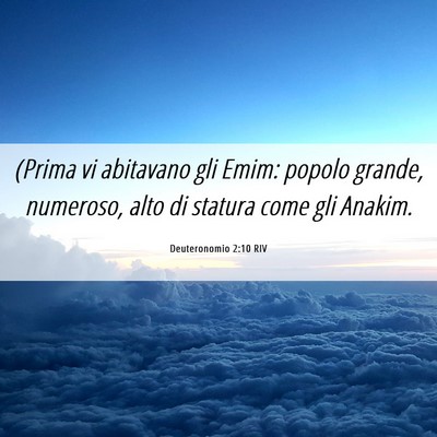 Picture 06 - Deuteronomio 2:10 RIV - (Prima vi abitavano gli Emim: popolo grande, - Bible Verse Picture