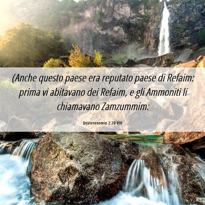 Picture 06 - Deuteronomio 2:20 RIV - (Anche questo paese era reputato paese di Refaim: - Bible Verse Picture
