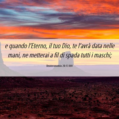 Picture 06 - Deuteronomio 20:13 RIV - e quando l’Eterno, il tuo Dio, te l’avrà - Bible Verse Picture