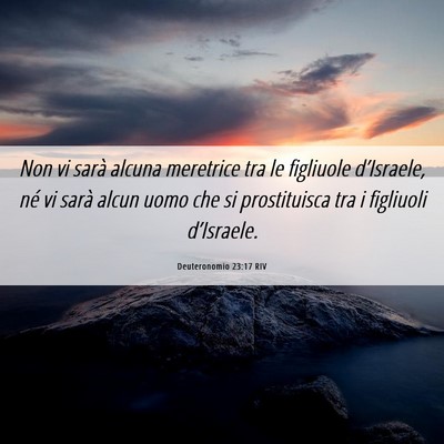 Picture 06 - Deuteronomio 23:17 RIV - Non vi sarà alcuna meretrice tra le figliuole - Bible Verse Picture