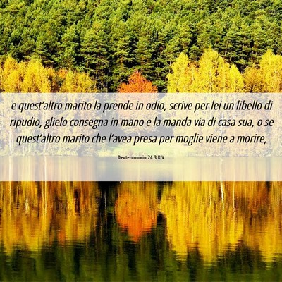 Picture 06 - Deuteronomio 24:3 RIV - e quest’altro marito la prende in odio, scrive - Bible Verse Picture