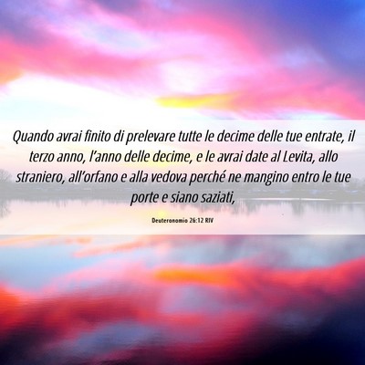 Picture 06 - Deuteronomio 26:12 RIV - Quando avrai finito di prelevare tutte le decime - Bible Verse Picture