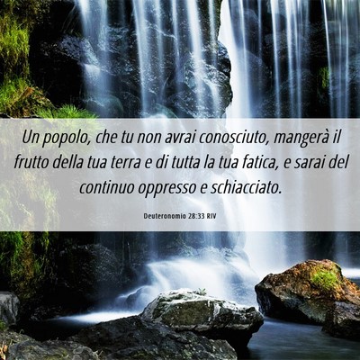 Picture 06 - Deuteronomio 28:33 RIV - Un popolo, che tu non avrai conosciuto, mangerà - Bible Verse Picture