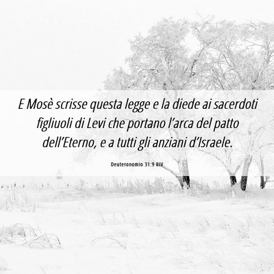 Picture 06 - Deuteronomio 31:9 RIV - E Mosè scrisse questa legge e la diede ai - Bible Verse Picture