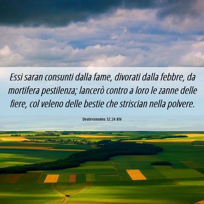Picture 06 - Deuteronomio 32:24 RIV - Essi saran consunti dalla fame, divorati dalla - Bible Verse Picture