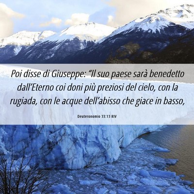 Picture 06 - Deuteronomio 33:13 RIV - Poi disse di Giuseppe: “Il suo paese sarà - Bible Verse Picture