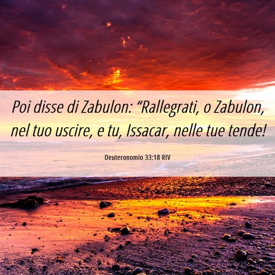 Picture 06 - Deuteronomio 33:18 RIV - Poi disse di Zabulon: “Rallegrati, o Zabulon, - Bible Verse Picture