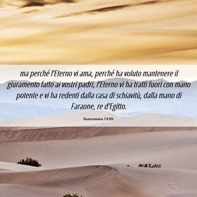 Picture 06 - Deuteronomio 7:8 RIV - ma perché l’Eterno vi ama, perché ha voluto - Bible Verse Picture