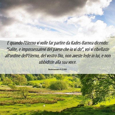 Picture 06 - Deuteronomio 9:23 RIV - E quando l’Eterno vi volle far partire da - Bible Verse Picture