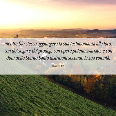 Picture 06 - Ebrei 2:4 RIV - mentre Dio stesso aggiungeva la sua testimonianza - Bible Verse Picture