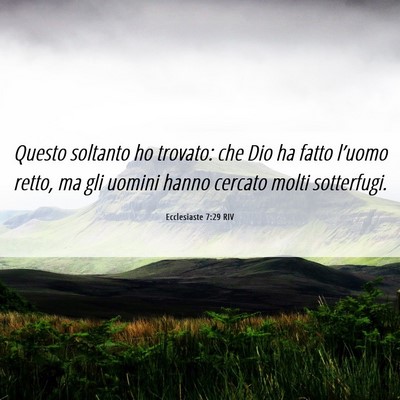 Picture 06 - Ecclesiaste 7:29 RIV - Questo soltanto ho trovato: che Dio ha fatto - Bible Verse Picture