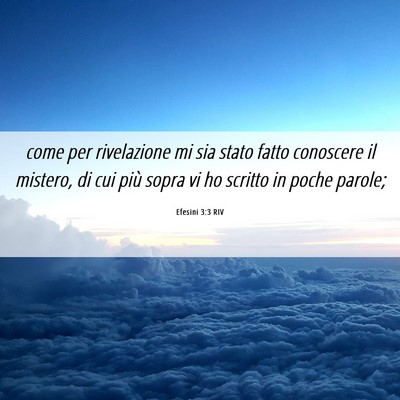 Picture 06 - Efesini 3:3 RIV - come per rivelazione mi sia stato fatto conoscere - Bible Verse Picture