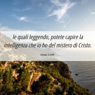 Picture 06 - Efesini 3:4 RIV - le quali leggendo, potete capire la intelligenza - Bible Verse Picture