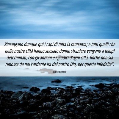 Picture 06 - Esdra 10:14 RIV - Rimangano dunque qui i capi di tutta la raunanza; - Bible Verse Picture