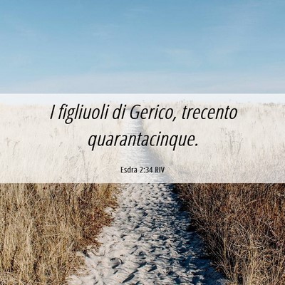Picture 06 - Esdra 2:34 RIV - I figliuoli di Gerico, trecento - Bible Verse Picture