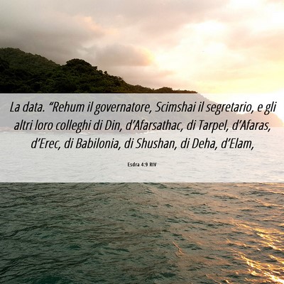 Picture 06 - Esdra 4:9 RIV - La data. “Rehum il governatore, Scimshai il - Bible Verse Picture