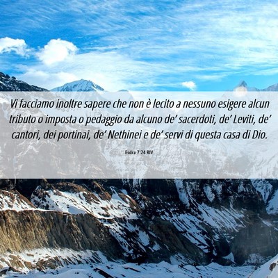 Picture 06 - Esdra 7:24 RIV - Vi facciamo inoltre sapere che non è lecito a - Bible Verse Picture