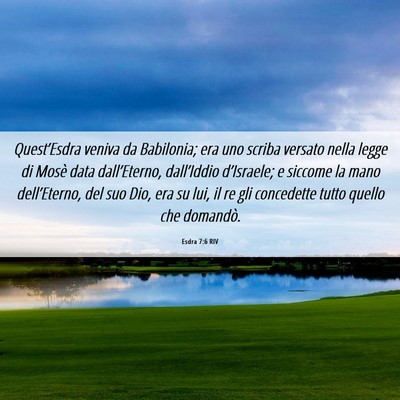 Picture 06 - Esdra 7:6 RIV - Quest’Esdra veniva da Babilonia; era uno scriba - Bible Verse Picture