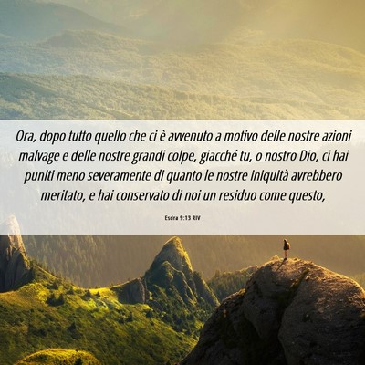 Picture 06 - Esdra 9:13 RIV - Ora, dopo tutto quello che ci è avvenuto a - Bible Verse Picture