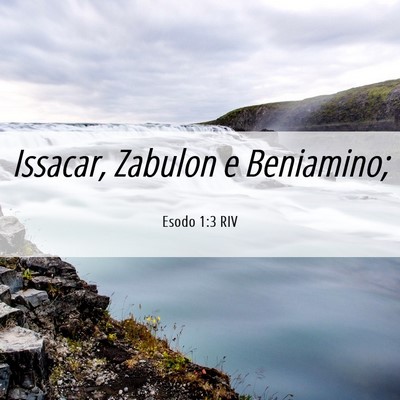 Picture 06 - Esodo 1:3 RIV - Issacar, Zabulon e - Bible Verse Picture