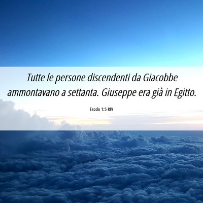 Picture 06 - Esodo 1:5 RIV - Tutte le persone discendenti da Giacobbe - Bible Verse Picture