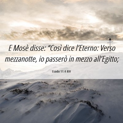 Picture 06 - Esodo 11:4 RIV - E Mosè disse: “Così dice l’Eterno: Verso - Bible Verse Picture