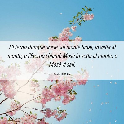 Picture 06 - Esodo 19:20 RIV - L’Eterno dunque scese sul monte Sinai, in vetta - Bible Verse Picture