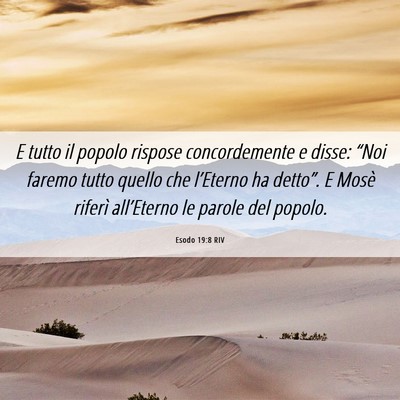 Picture 06 - Esodo 19:8 RIV - E tutto il popolo rispose concordemente e disse: - Bible Verse Picture
