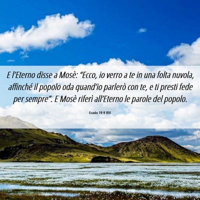 Picture 06 - Esodo 19:9 RIV - E l’Eterno disse a Mosè: “Ecco, io verro a - Bible Verse Picture