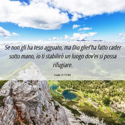 Picture 06 - Esodo 21:13 RIV - Se non gli ha teso agguato, ma Dio gliel’ha - Bible Verse Picture