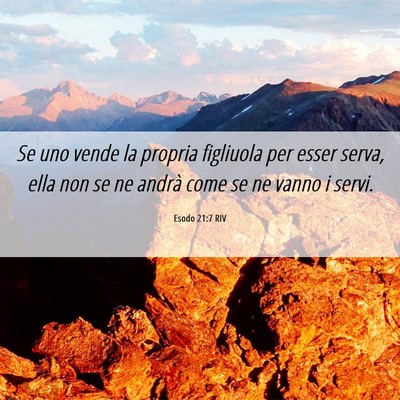 Picture 06 - Esodo 21:7 RIV - Se uno vende la propria figliuola per esser - Bible Verse Picture