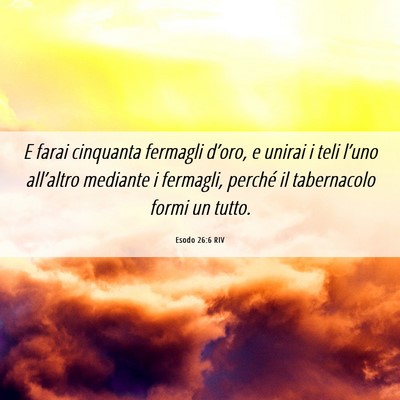 Picture 06 - Esodo 26:6 RIV - E farai cinquanta fermagli d’oro, e unirai i - Bible Verse Picture