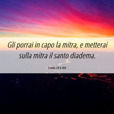 Picture 06 - Esodo 29:6 RIV - Gli porrai in capo la mitra, e metterai sulla - Bible Verse Picture