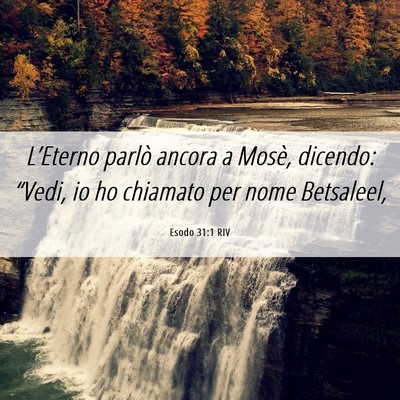 Picture 06 - Esodo 31:1 RIV - L’Eterno parlò ancora a Mosè, dicendo: - Bible Verse Picture
