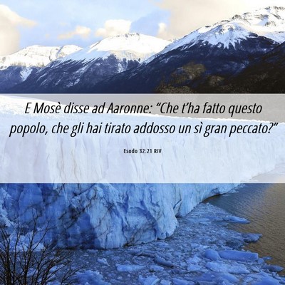 Picture 06 - Esodo 32:21 RIV - E Mosè disse ad Aaronne: “Che t’ha fatto - Bible Verse Picture