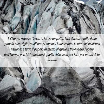 Picture 06 - Esodo 34:10 RIV - E l’Eterno risposo: “Ecco, io faccio un - Bible Verse Picture