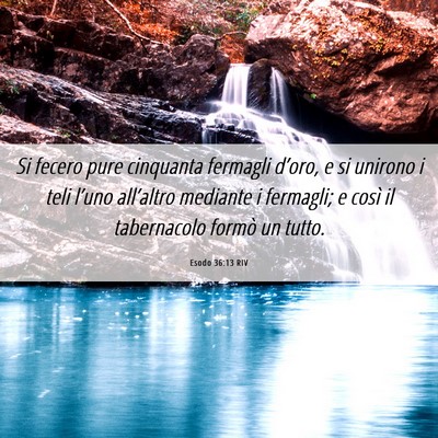 Picture 06 - Esodo 36:13 RIV - Si fecero pure cinquanta fermagli d’oro, e si - Bible Verse Picture