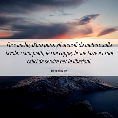 Picture 06 - Esodo 37:16 RIV - Fece anche, d’oro puro, gli utensili da mettere - Bible Verse Picture
