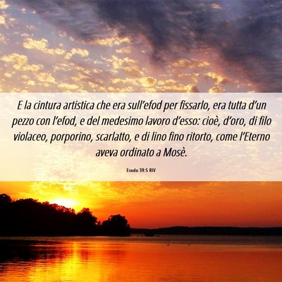 Picture 06 - Esodo 39:5 RIV - E la cintura artistica che era sull’efod per - Bible Verse Picture