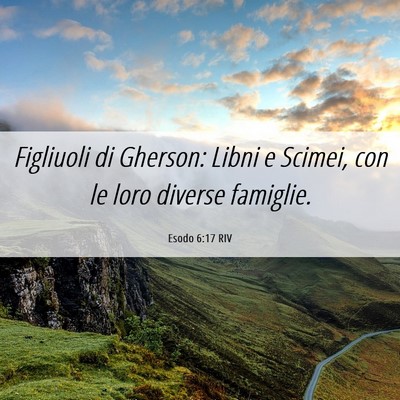 Picture 06 - Esodo 6:17 RIV - Figliuoli di Gherson: Libni e Scimei, con le loro - Bible Verse Picture