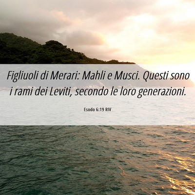 Picture 06 - Esodo 6:19 RIV - Figliuoli di Merari: Mahli e Musci. Questi sono i - Bible Verse Picture