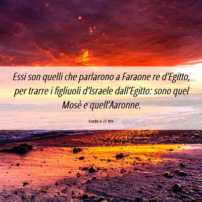 Picture 06 - Esodo 6:27 RIV - Essi son quelli che parlarono a Faraone re - Bible Verse Picture
