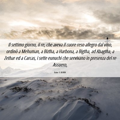 Picture 06 - Ester 1:10 RIV - Il settimo giorno, il re, che aveva il cuore reso - Bible Verse Picture