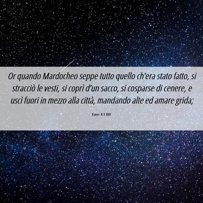 Picture 06 - Ester 4:1 RIV - Or quando Mardocheo seppe tutto quello ch’era - Bible Verse Picture