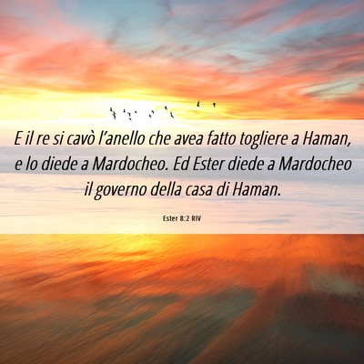 Picture 06 - Ester 8:2 RIV - E il re si cavò l’anello che avea fatto - Bible Verse Picture