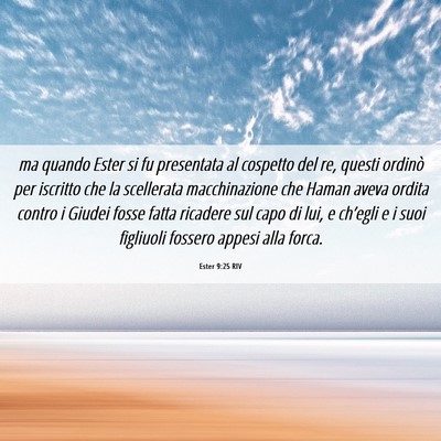Picture 06 - Ester 9:25 RIV - ma quando Ester si fu presentata al cospetto del - Bible Verse Picture