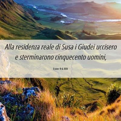 Picture 06 - Ester 9:6 RIV - Alla residenza reale di Susa i Giudei uccisero e - Bible Verse Picture