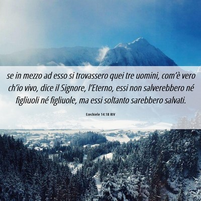 Picture 06 - Ezechiele 14:18 RIV - se in mezzo ad esso si trovassero quei tre - Bible Verse Picture